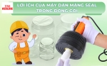Cách Sử Dụng Màng Seal Bằng Máy Seal Sóng Cao Tầng Cầm Tay Hiệu Quả Cho Tất Cả Loại Seal